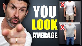 12 Mistakes That Make Men Look "AVERAGE"