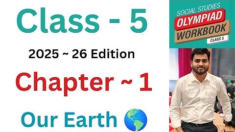 ISSO |  Class - 5 | International Social Studies Olympiad | C-1 | Our Earth  | By - Sudhir Sir