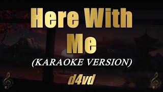 Here With Me (Acoustic) - d4vd  (Karaoke)