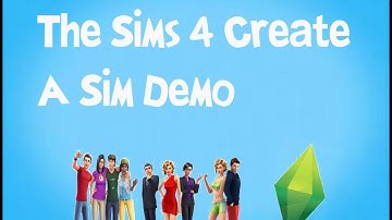 Sims 4 Create A Sim Demo Review