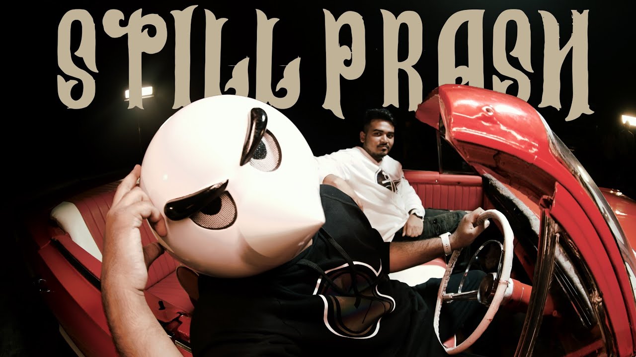 STILL PRASH   Angry Prash Official Music Video Ft BOHT HARD