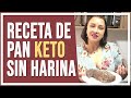 Receta de Pan Keto sin Harina - Cómo hacer Pan Cetogénico