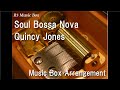 Soul bossa novaquincy jones music box