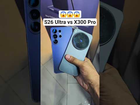 Galaxy S26 Ultra vs Vivo X300 Pro - which is better? #galaxys26ultra #vivox300pro #s26ultra