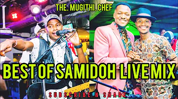 'NDEGWA CIA SAMIDOH-WAKIOI REMIX LIVE'-SAMIDOH MUGITHI MIX 2023