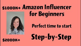 Amazon Influencer Tutorial for Beginners (2025)