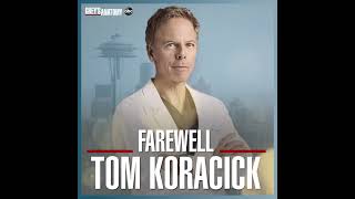 Farewell To Tom Koracick - Greys Anatomy