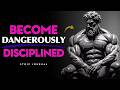 Become So Disciplined It Scares Them _ STOICISM