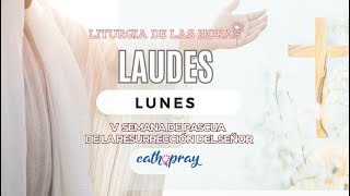 Oración de la mañana (Laudes), LUNES 29 DE ABRIL 2024 | V SEMANA DE PASCUA | cathopray