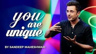 YOU are UNIQUE - By Sandeep Maheshwari I Hindi