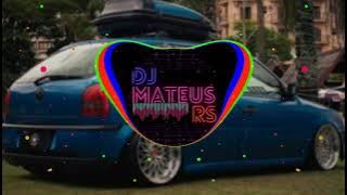 ♤Então Menina Se Prepara - Remix Eletrônica - (DJ Mateus RS)♤