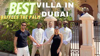 BEST VILLA IN DUBAI! RAFFLES THE PALM