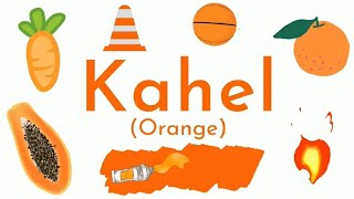 Kulay Kahel ( Mga Bagay na Kulay Kahel-Subukin at Basahin)