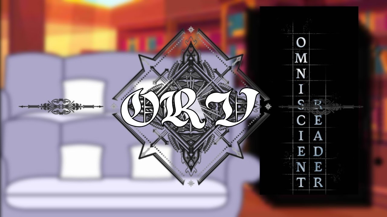 ORV(Omniscient Reader Viewpoint) React to-||Novel/Webtoon ...