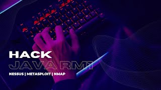 Hack Java RMI Service with Metasploit| Nessus| Nmap| - Launch Meterpreter Session on a System