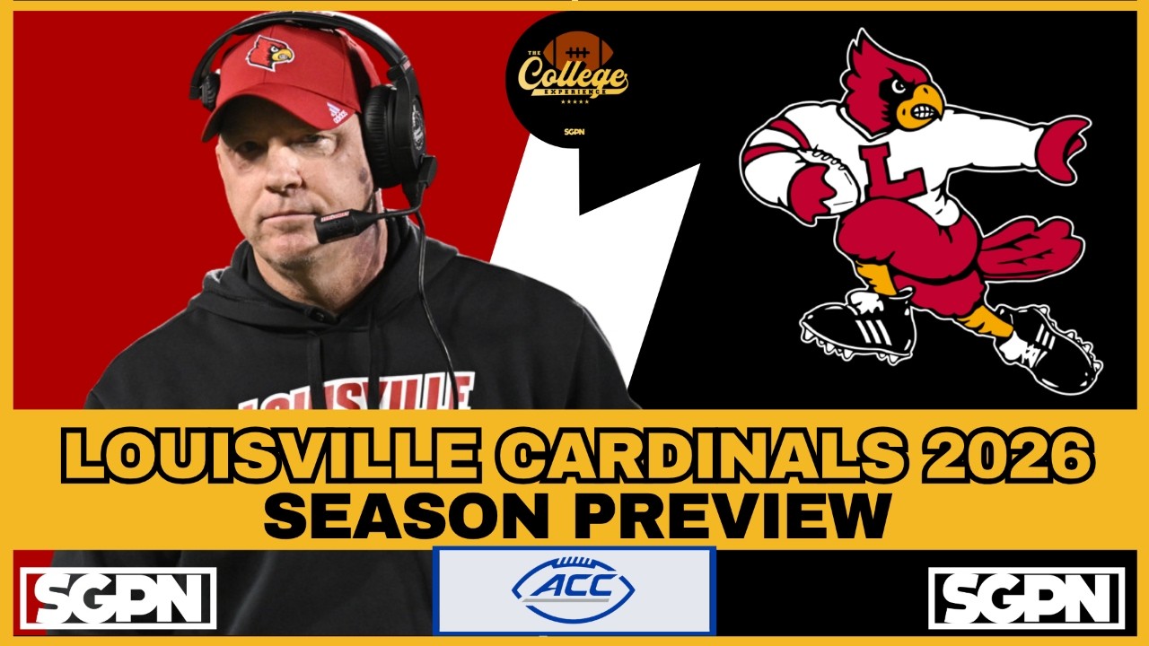 LOUISVILLE CARDINALS 2026 PREVIEW | THE COLLEGE FOOTBALL EXPERIENCE
