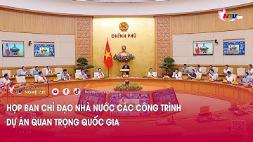 Họp Ban Chỉ đạo Nhà nước các công trình, dự án quan trọng quốc gia