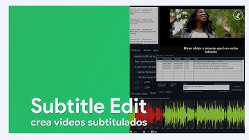 Subtitle Edit - Como crear subtitulos, closed caption y subirlo a Youtube