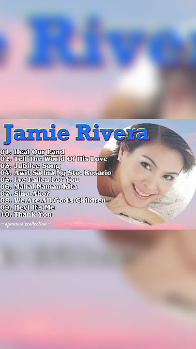 Jamie Rivera Greatest Hits #opm #jamierivera #opmlovesong