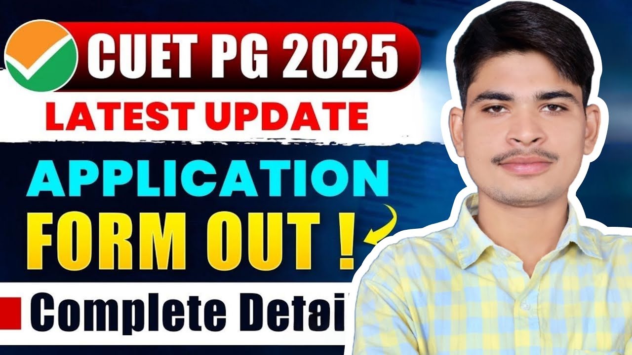 CUET PG 2025 Latest Update | Application Form Out! | CUET PG Exam By ...