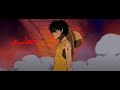 غضب لوفي معا اغنيه اجنبيه حماسية