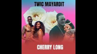 Twic Mayardit____Cherry Long New Song 2025