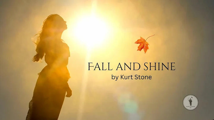 Fall and Shine - Kurt Stone (Official Visualizer)