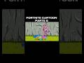 😁 FORTNITE CARTOON PARTE 6 #fortnite #cartoon #funny #raven  #moments #ad #parati #dibujos #forkids
