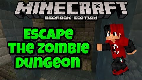 ESCAPE THE ZOMBIE DUNGEON - MINECRAFT BEDROCK EDITION!