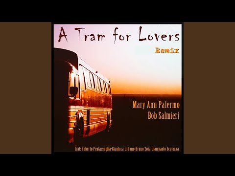 A Tram For Lovers (Remix)