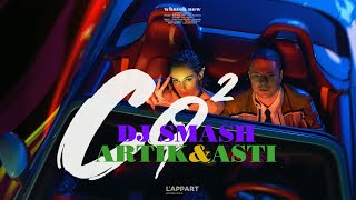 Смотреть клип Dj Smash, Artik & Asti - Co2