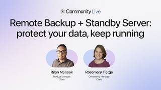 Community Live 48: Remote Backup + Standby Server — protect your data, keep running
