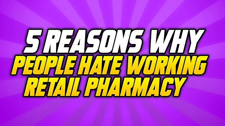 5 Reasons Why People Hate Working Retail Pharmacy