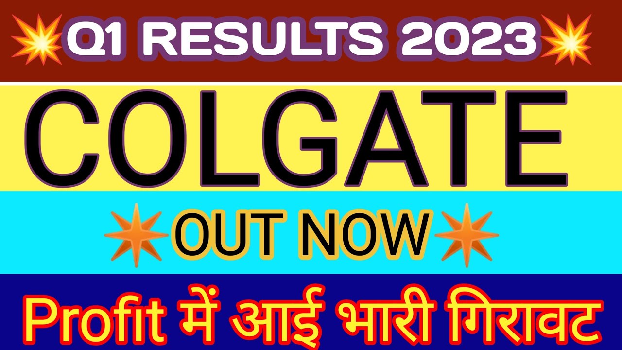 Colgate Q1 Results 2023 | Colgate Results Today | Colgate Palmolive Stock Analysis | Colgate Share
