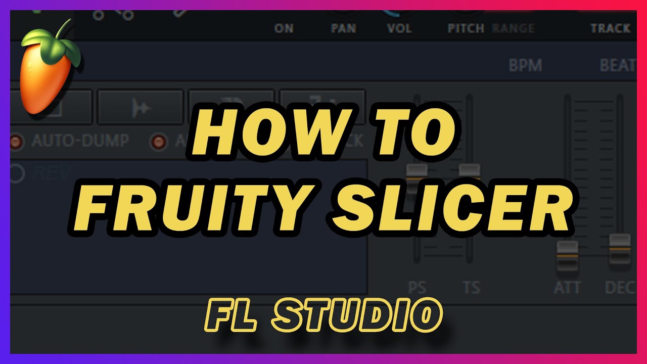 how to use fruity slicer how to use fruity slicer