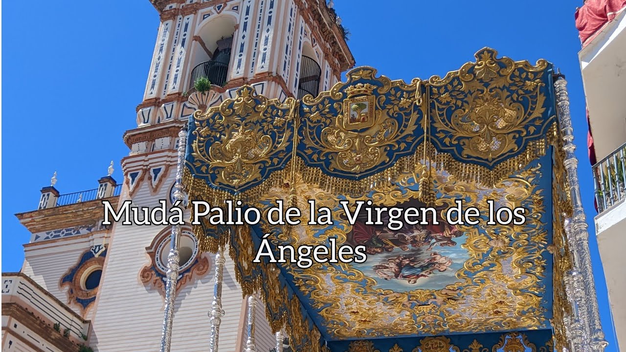 Mudá del Palio de la Virgen de los Ángeles de la Hermandad de la Borriquita | Huelva 2025 (HD)