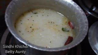 Sindhi Khichdi | Best recipe for upset stomach | #BettyAunty