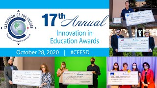 17th Annual Innovation in Education Awards by the Classroom of the Future Foundation - 2020