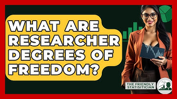 What Are Researcher Degrees Of Freedom? - The Friendly Statistician