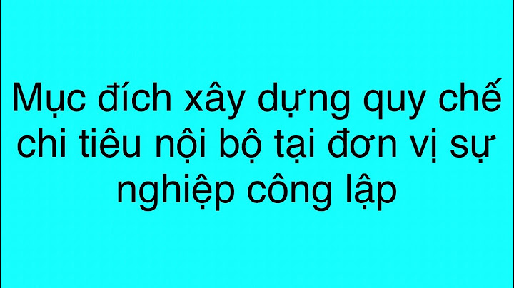 Hướng dẫn chi tiêu nội bộ theo nghị định 16