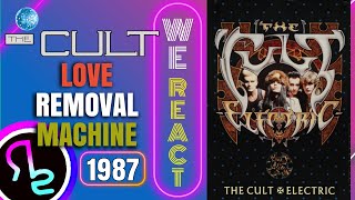 We React To THE CULT - Love Removal Machine