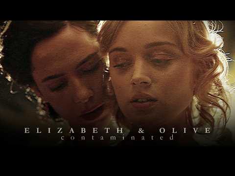 Elizabeth & Olive | c o n t a m i n a t e d