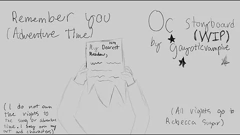 REMEMBER YOU - ADVENTURE TIME (THE WANDERERS STORYBOARD WIP)