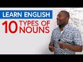 Learn English Grammar: 10 Types of Nouns