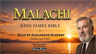 39   The Book of  MALACHI KJV   Read By Alexander Scourby   AUDIO and TEXT   Synced Together Update