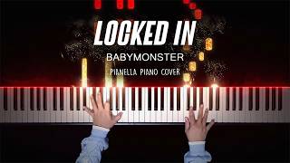 BABYMONSTER - LOCKED IN | Piano Cover by Pianella Piano