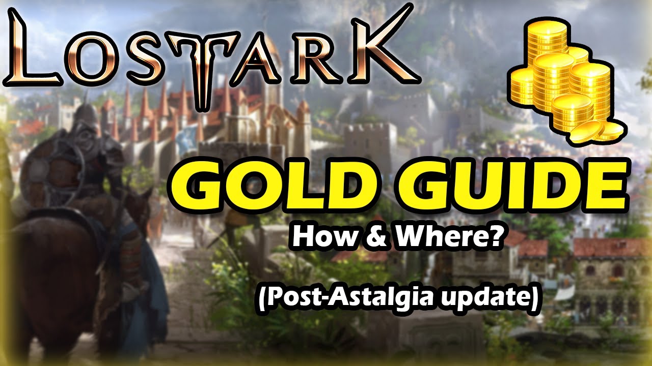 Gold Gold Gold! - Lost Ark Gold Guide - Usage, Goldsources and Alts! 