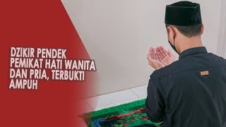 Dzikir Pendek Pemikat Hati Wanita Dan Pria Terbukti Ampuh