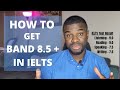 Struggling with IELTS? Watch This | How I Got High Scores in IELTS | Part 2 - Speaking and Writing