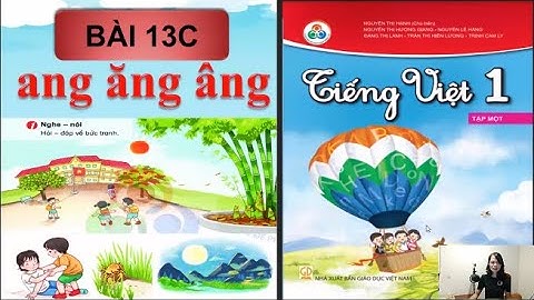 BÀI 13C - Học vần ang ăng âng - Tiếng việt lớp 1